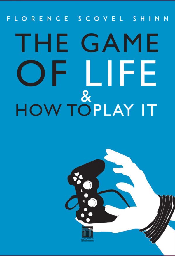 The Game of Life and How to Play It