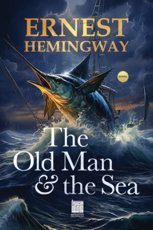 The Old Man and the Sea The Old Man and the Sea