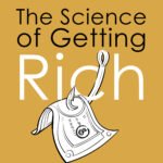 The Science of Getting Rich