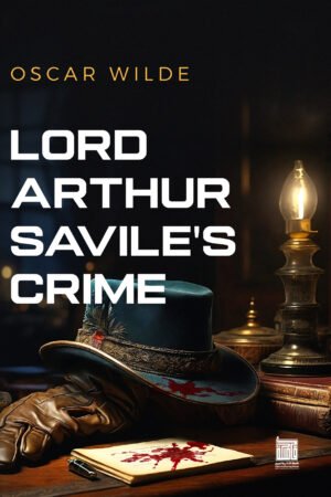 Lord Arthur Savile's Crime